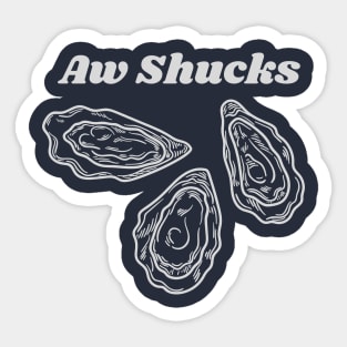 Aw Shucks Sticker